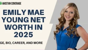 Emily Mae Young Net Worth, Salary, and Career Growth in 2025