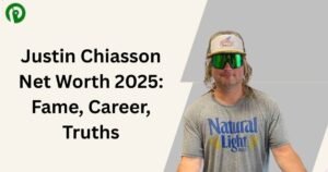 Justin Chiasson Net Worth 2025: Fame, Career, Truths