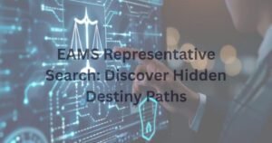 EAMS Representative Search: Discover Hidden Destiny Paths